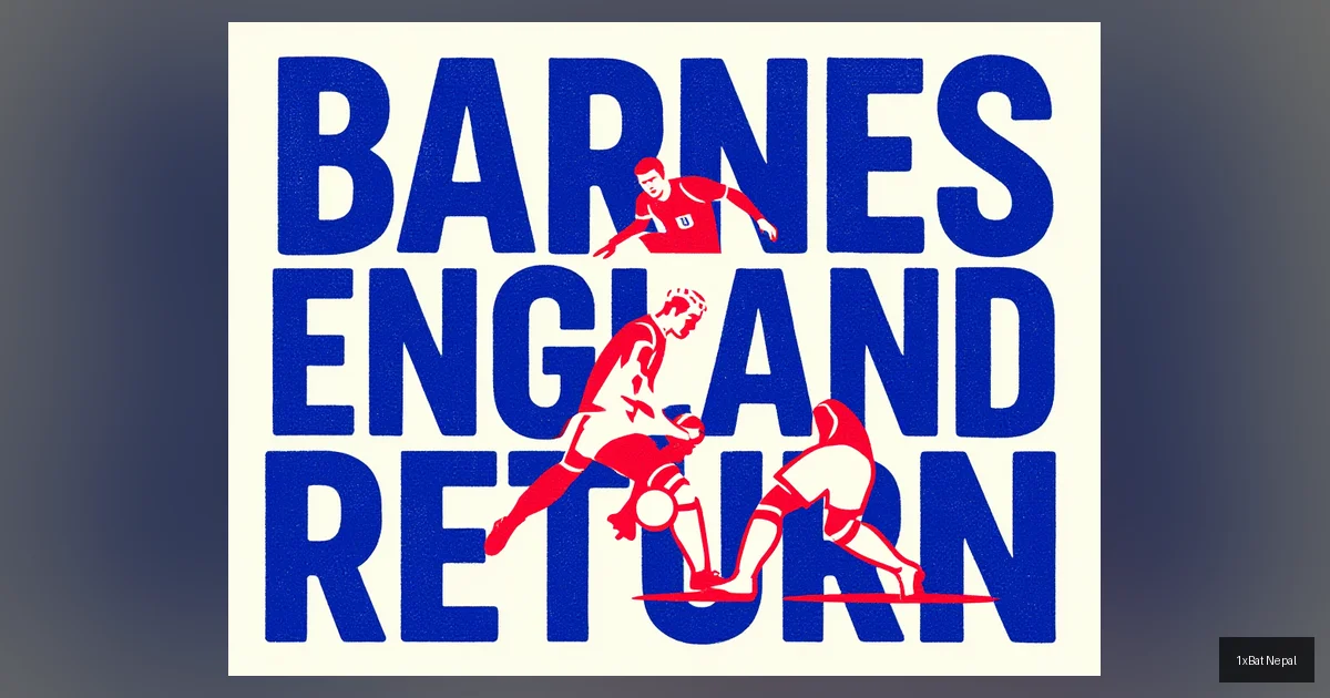 Harvey Barnes England return graphic poster showing the winger in Three Lions kit dribbling past defender with bold BARNES ENGLAND RETURN text, flat vector art style with navy blue, crimson red, and white colors